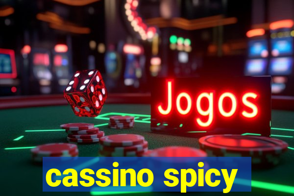 cassino spicy